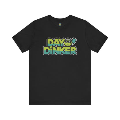 Day Dinker Unisex Tee