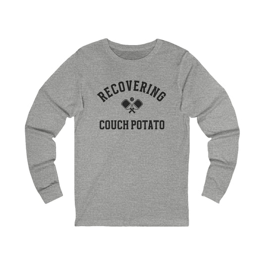 Recovering Couch Potato Unisex Long Sleeve Tee