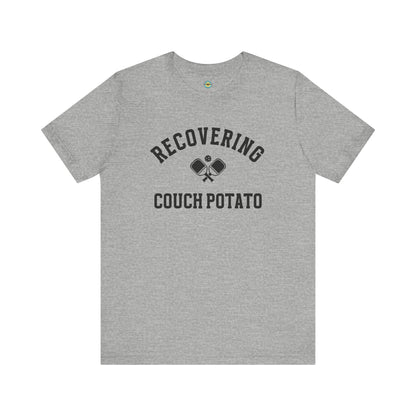 Recovering Couch Potato Unisex Tee