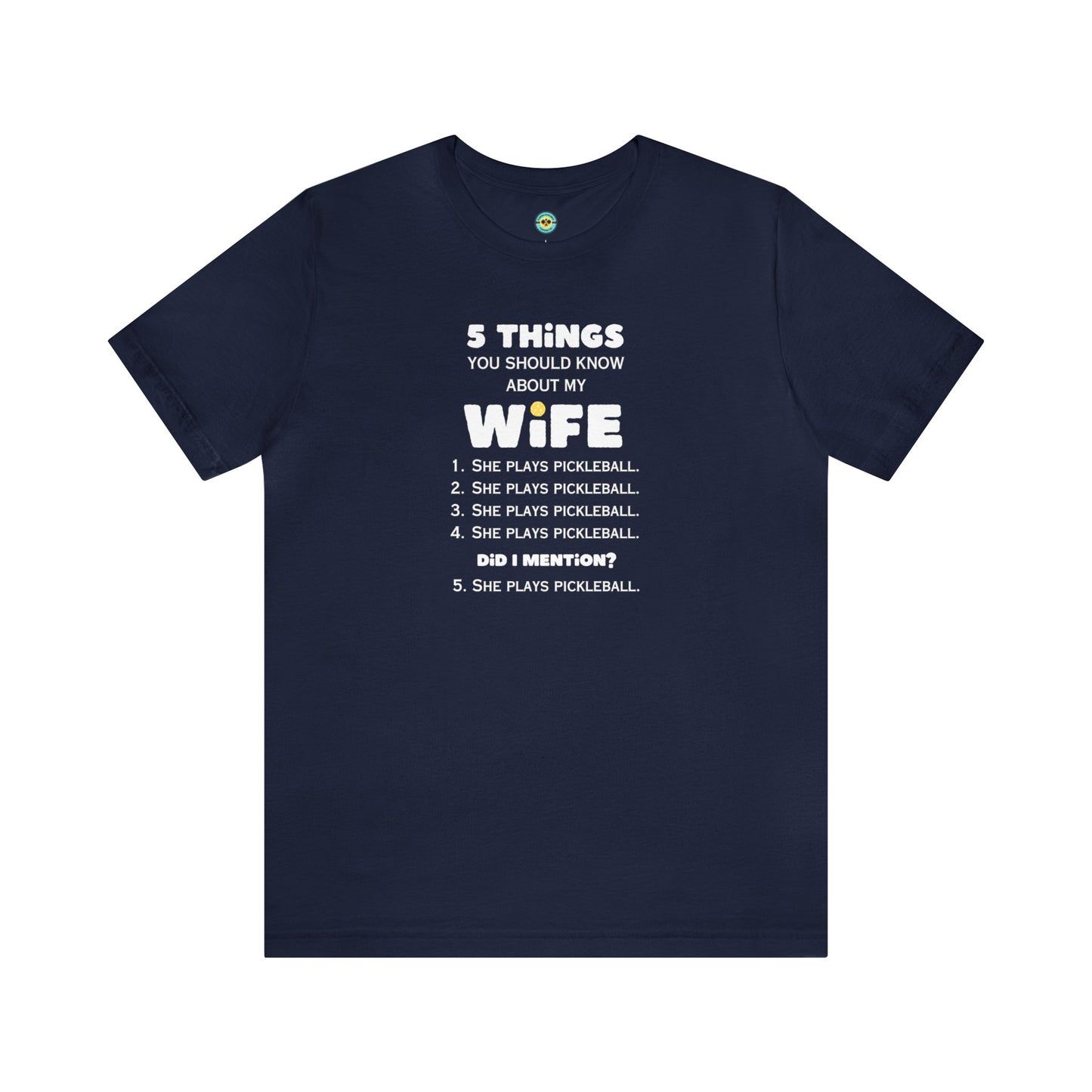 5 Things You Should Know About My Wife Unisex Tee