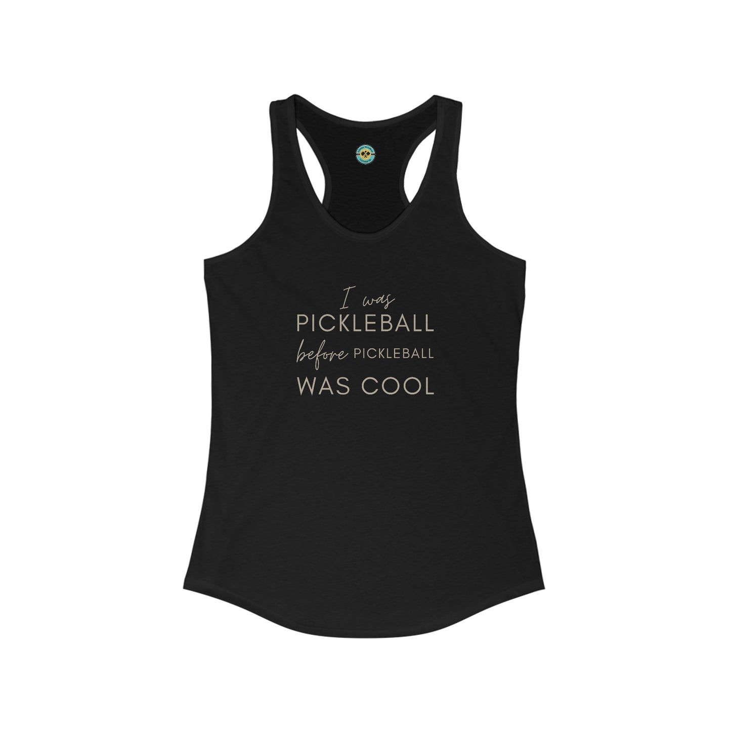 I Was Pickleball Before Pickleball Was Cool Women's Racerback Tank