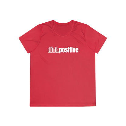 Dink Positive Women's Performance Tee