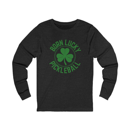 Born Lucky Pickleball Unisex Long Sleeve Tee