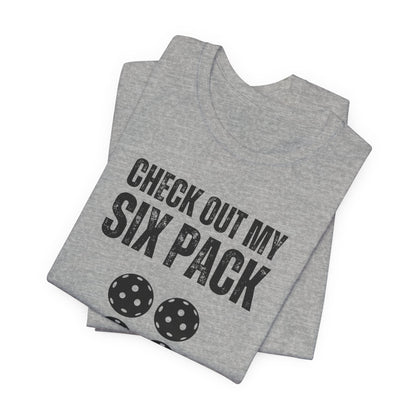 Check Out My Six Pack Pickleball Unisex Tee (Express Delivery)