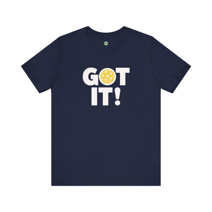 Got It! Oops. Yours Unisex Tee