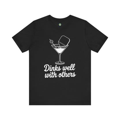 Dinks Well With Others Unisex Tee