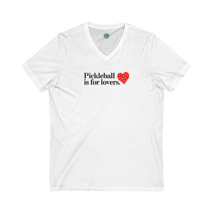 Pickleball Is For Lovers Unisex V-neck Tee