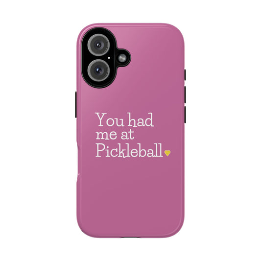 You Had Me At Pickleball Phone Case