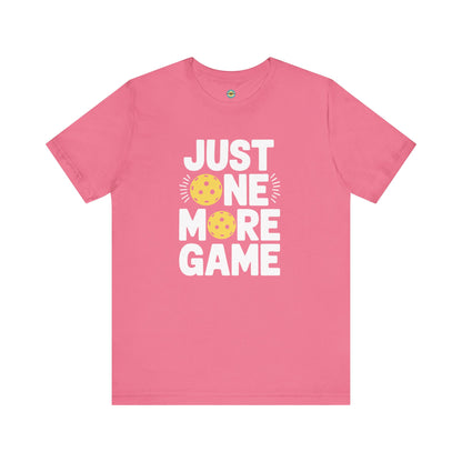 Just One More Game Pickleball Unisex Tee