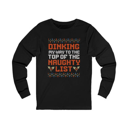 Dinking My Way To The Top Of The Naughty List Unisex Long Sleeve Tee