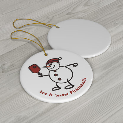 Let It Snow Pickleballs Snowman Ornament