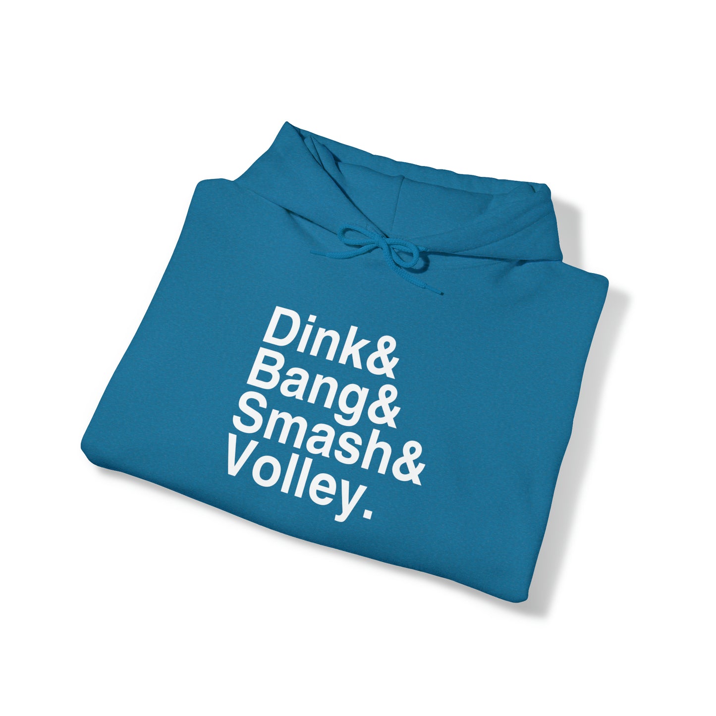 Dink&Bang&Smash&Volley. Unisex Hoodie
