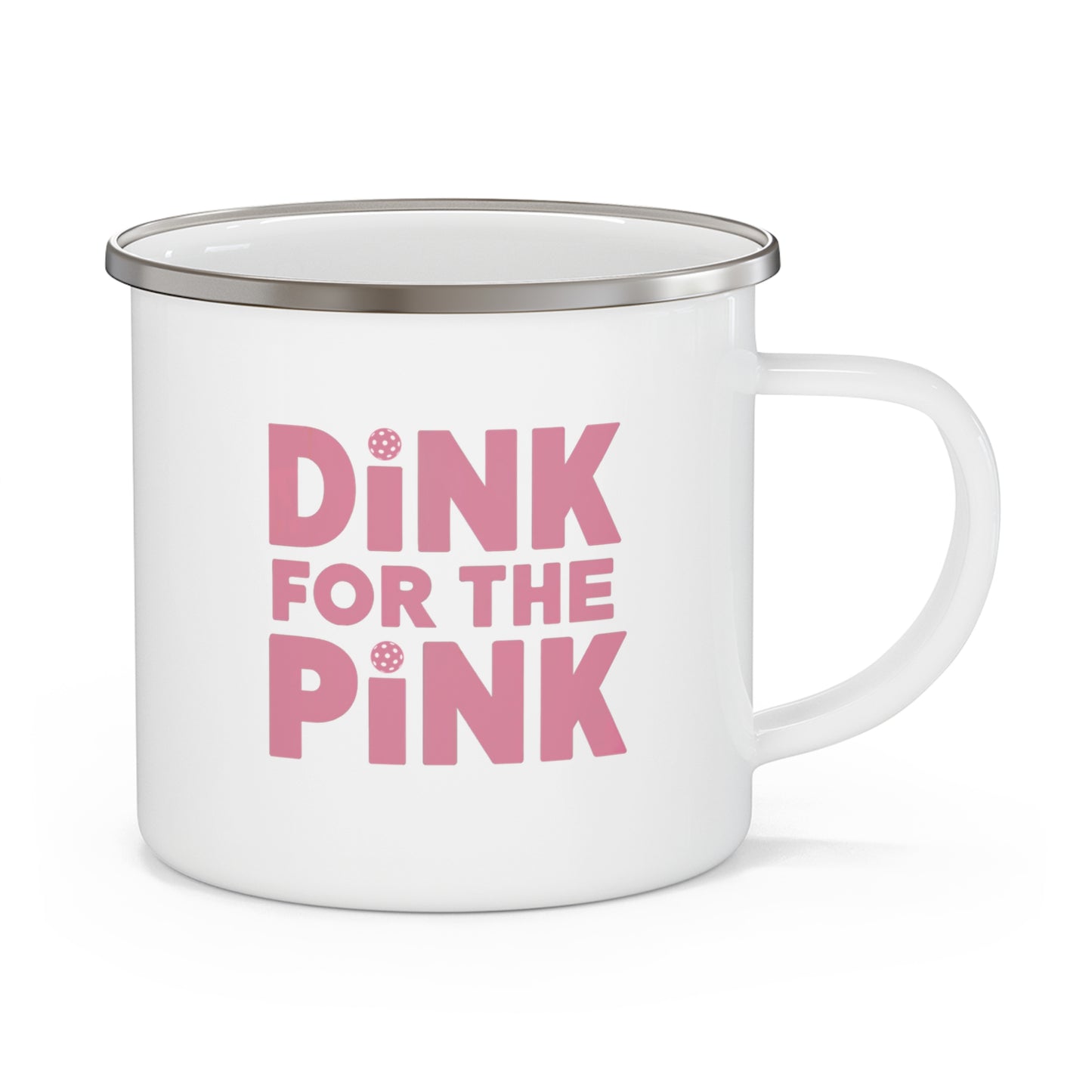 Dink For The Pink Enamel Mug