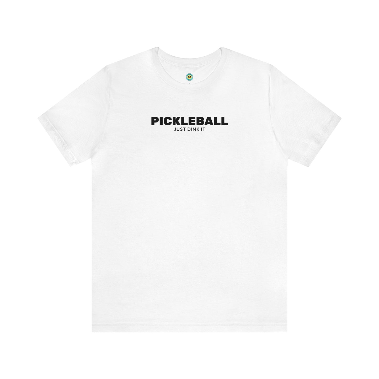 Pickleball Just Dink It Unisex Tee