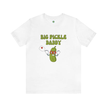 Big Pickle Daddy Unisex Tee
