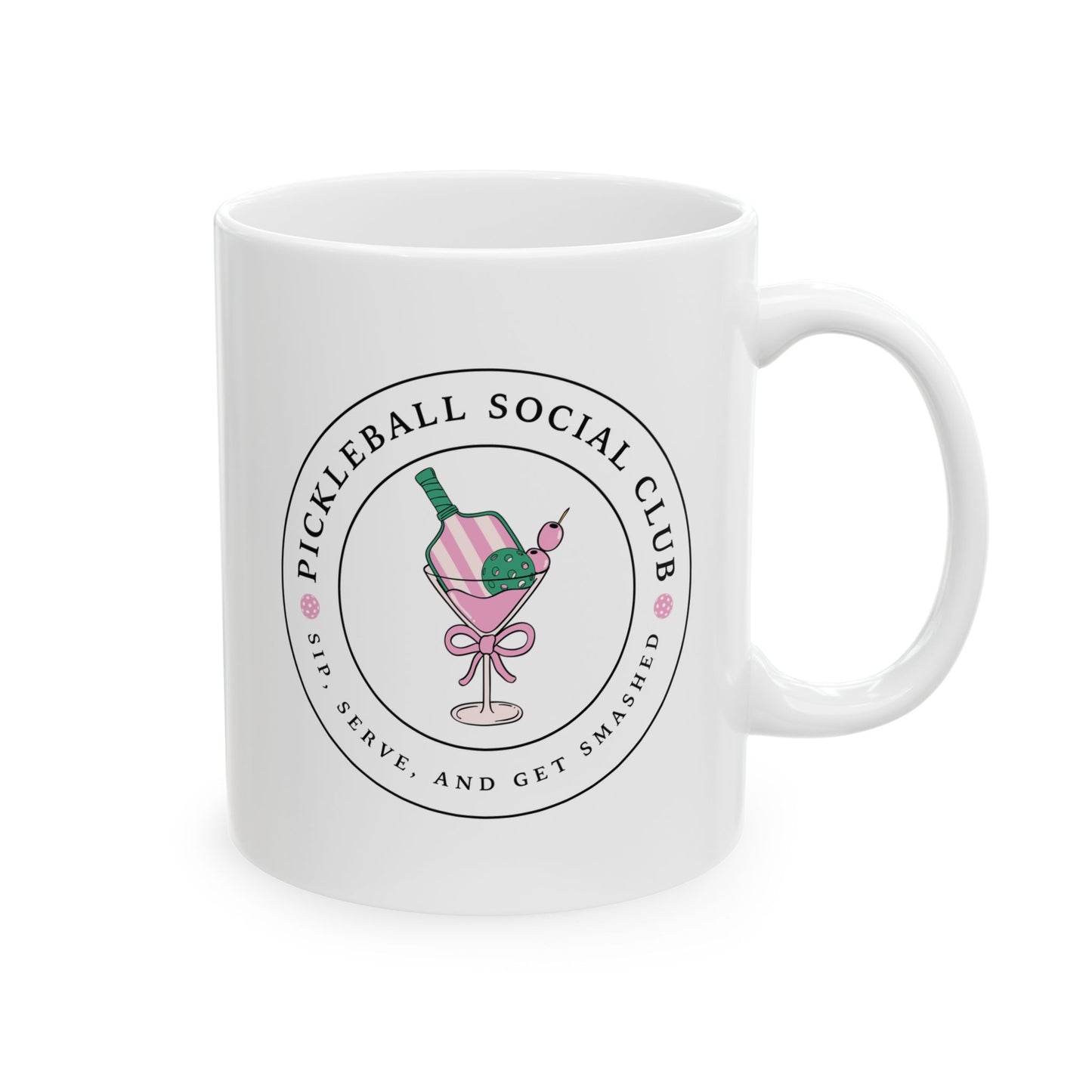 Pickleball Social Club Sip, Serve & Get Smashed Mug