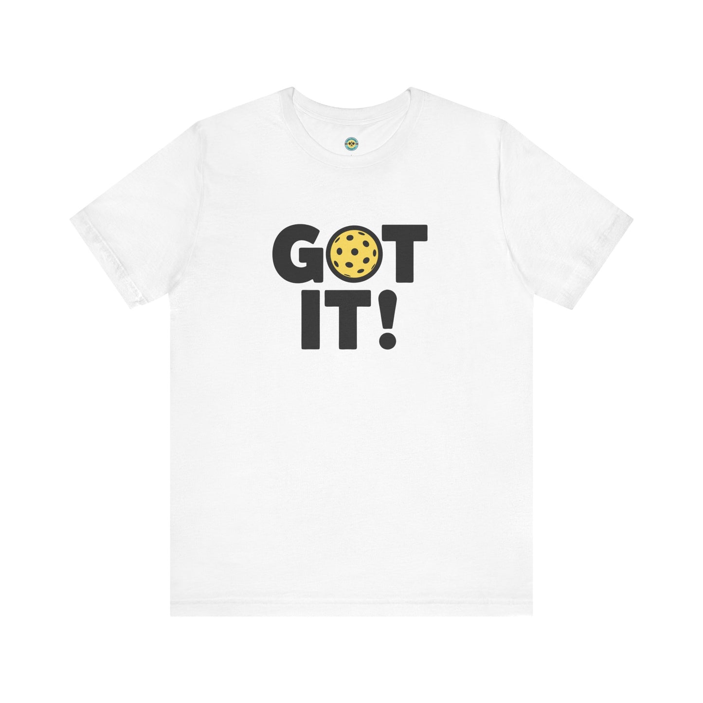 Got It! Oops. Yours Unisex Tee