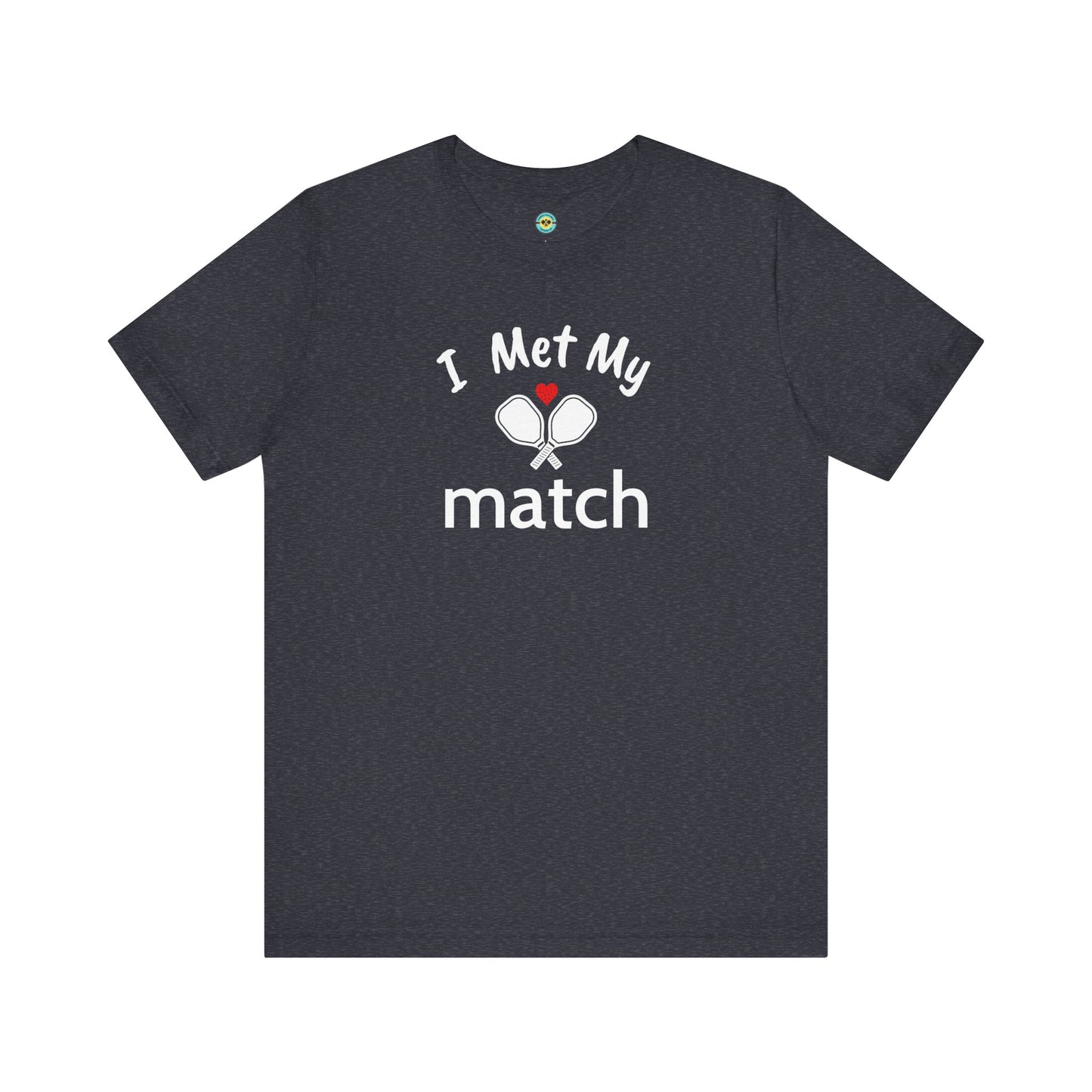 I Met My Match Unisex Tee