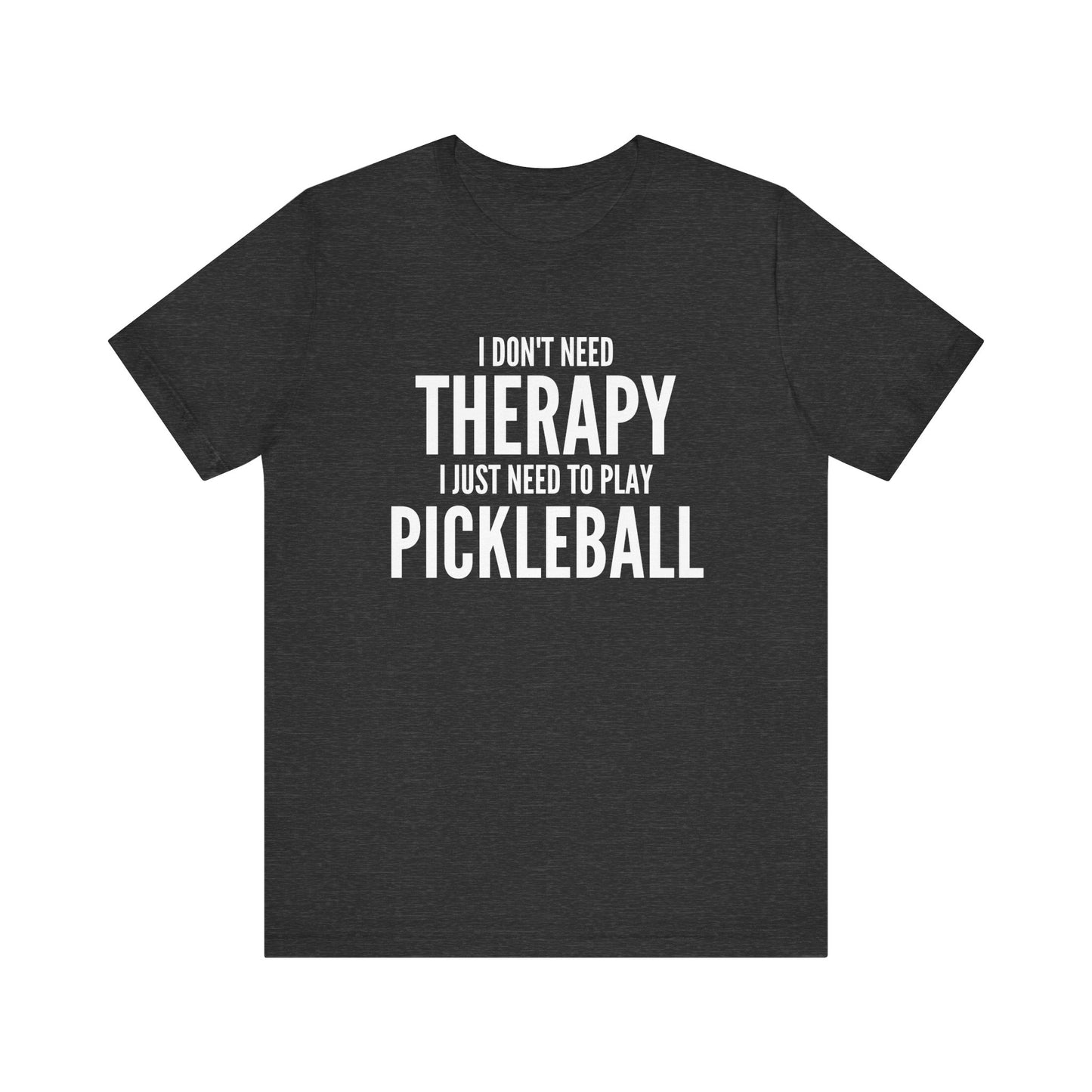 I Don't Need Therapy Unisex Tee (Express Delivery)