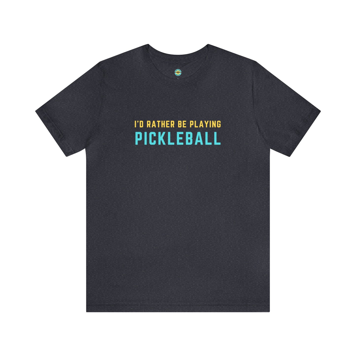 I'd Rather Be Playing Pickleball Unisex Tee