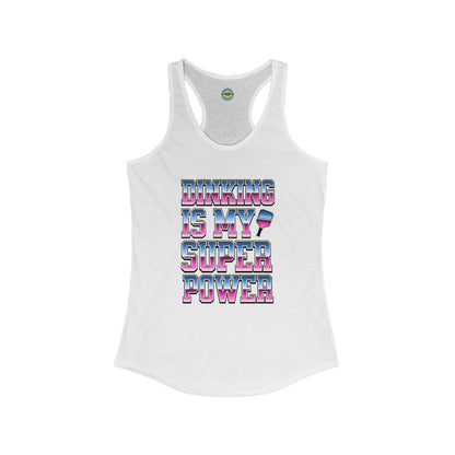 Dinking Is My Super Power Women's Racerback Tank