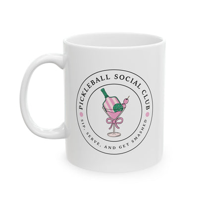 Pickleball Social Club Sip, Serve & Get Smashed Mug