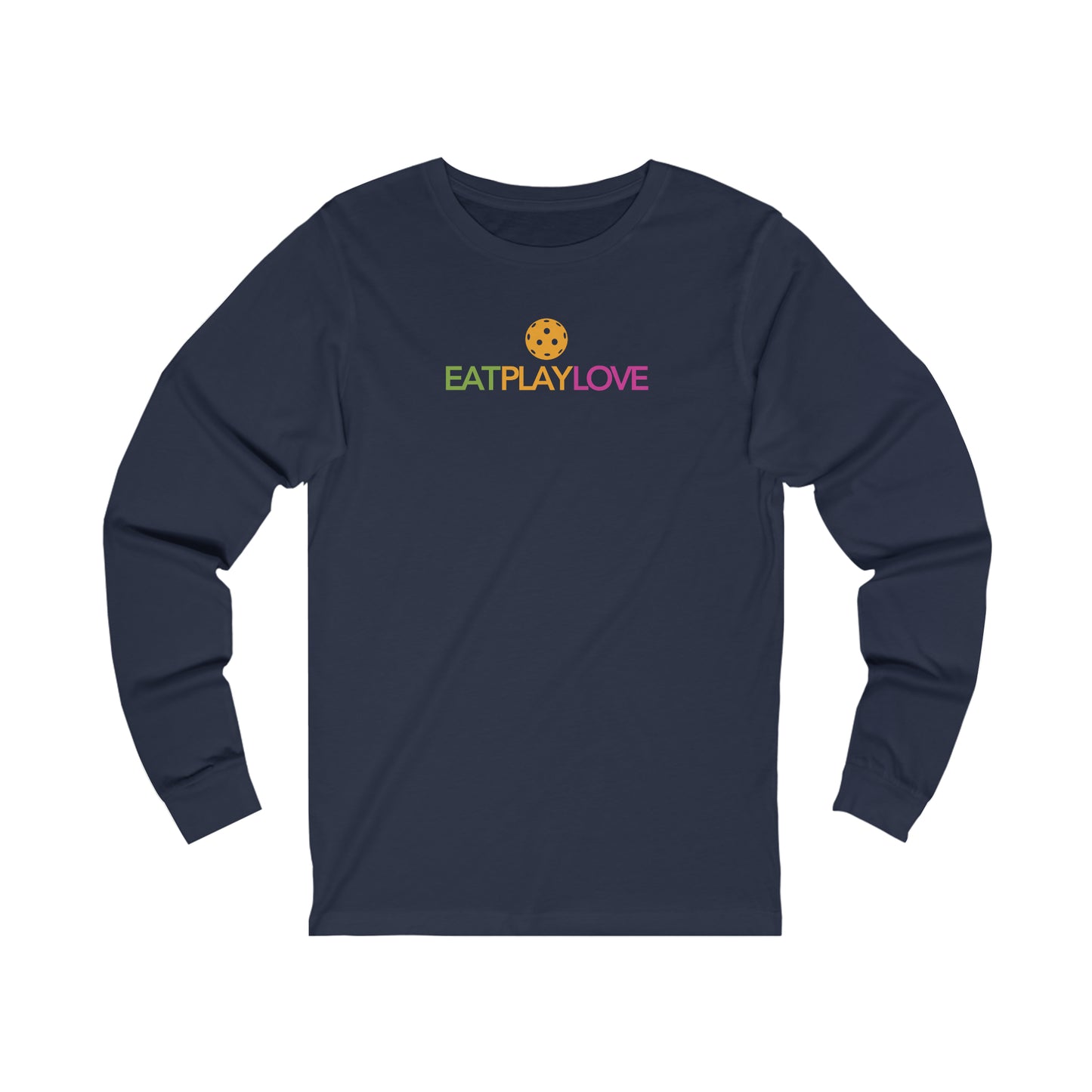 Eat Play Love Pickleball Unisex Long Sleeve Tee