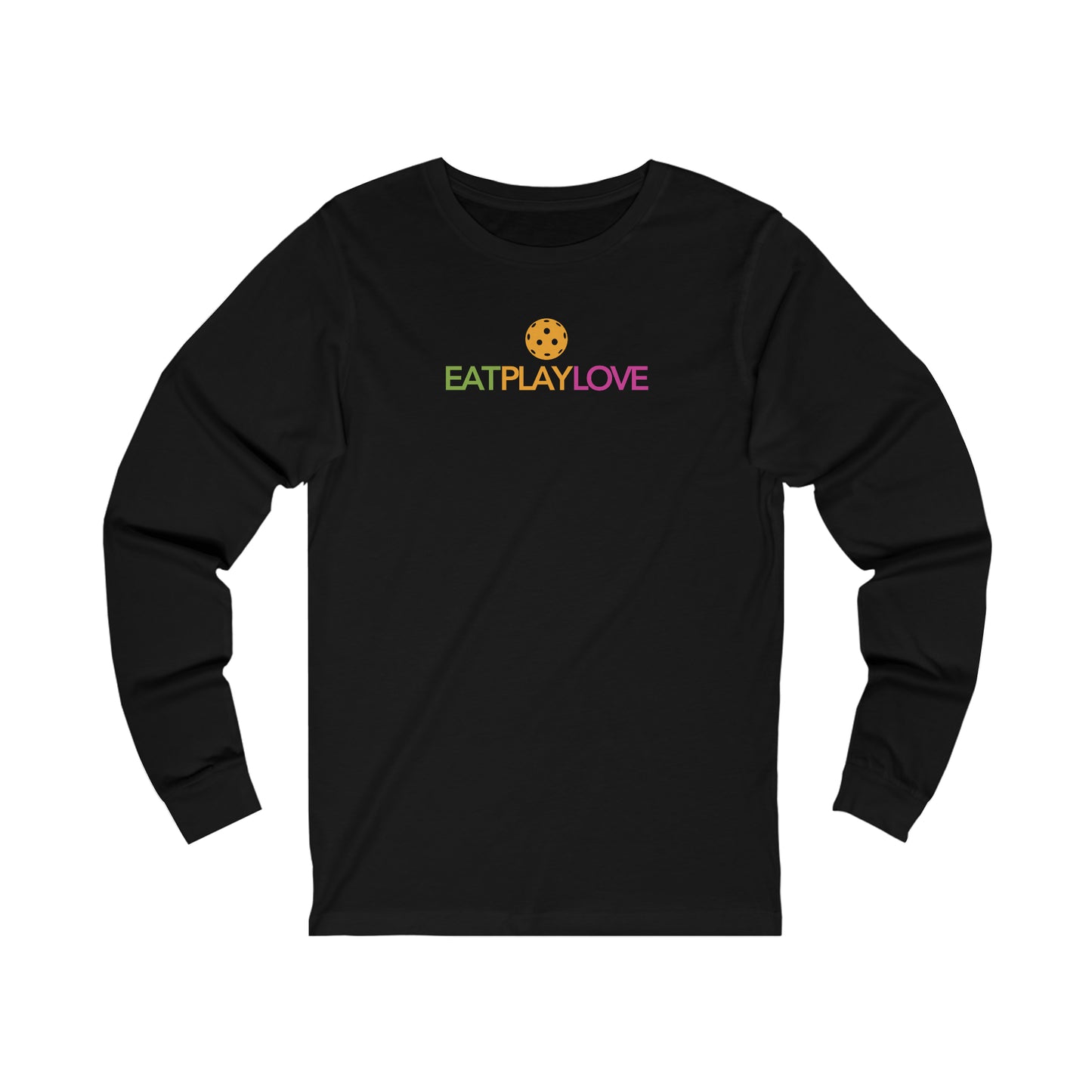 Eat Play Love Pickleball Unisex Long Sleeve Tee