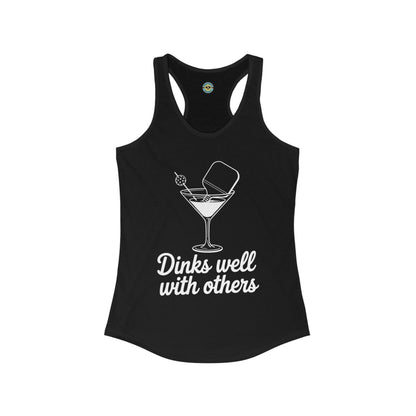 Dinks Well With Others Women's Racerback Tank