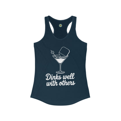 Dinks Well With Others Women's Racerback Tank