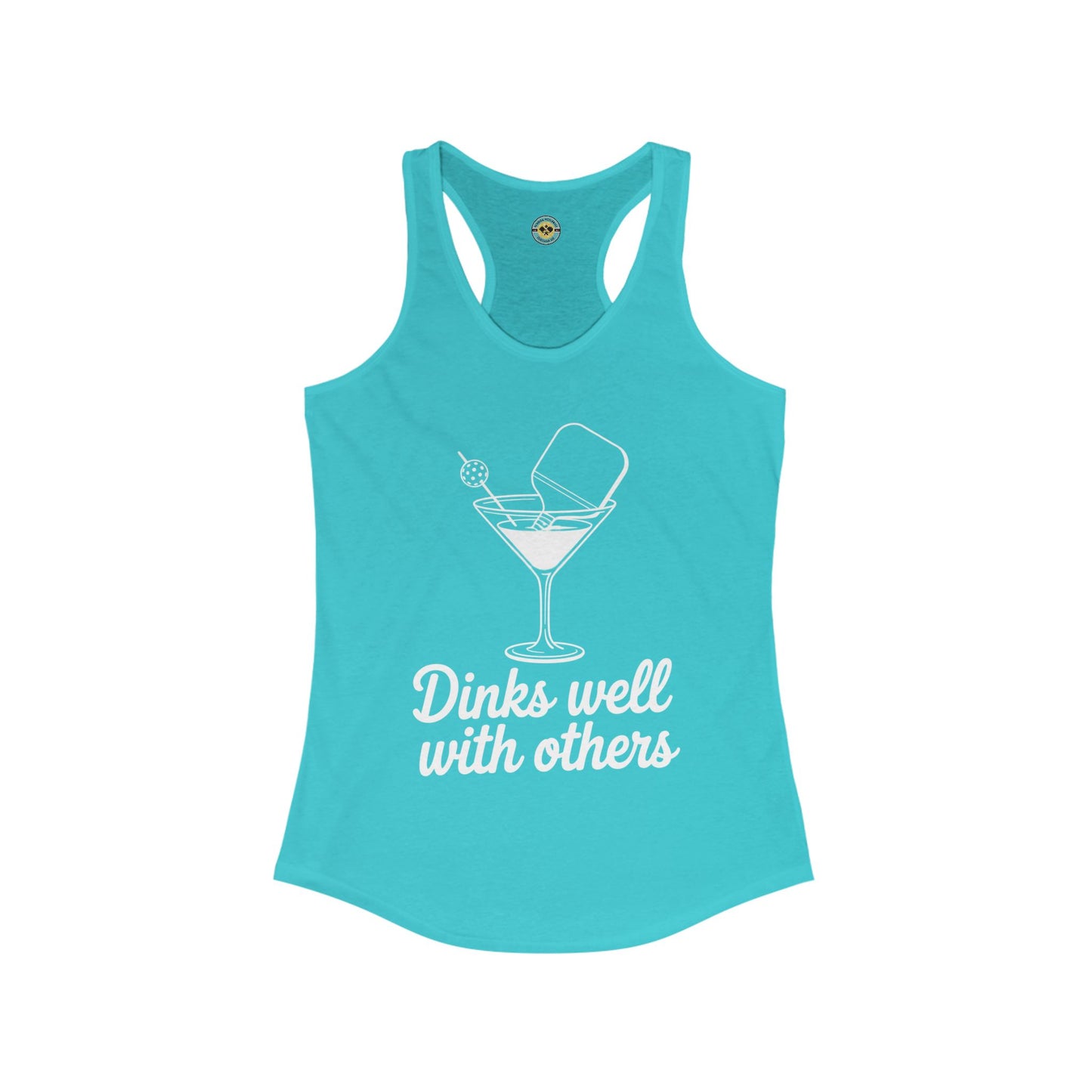 Dinks Well With Others Women's Racerback Tank