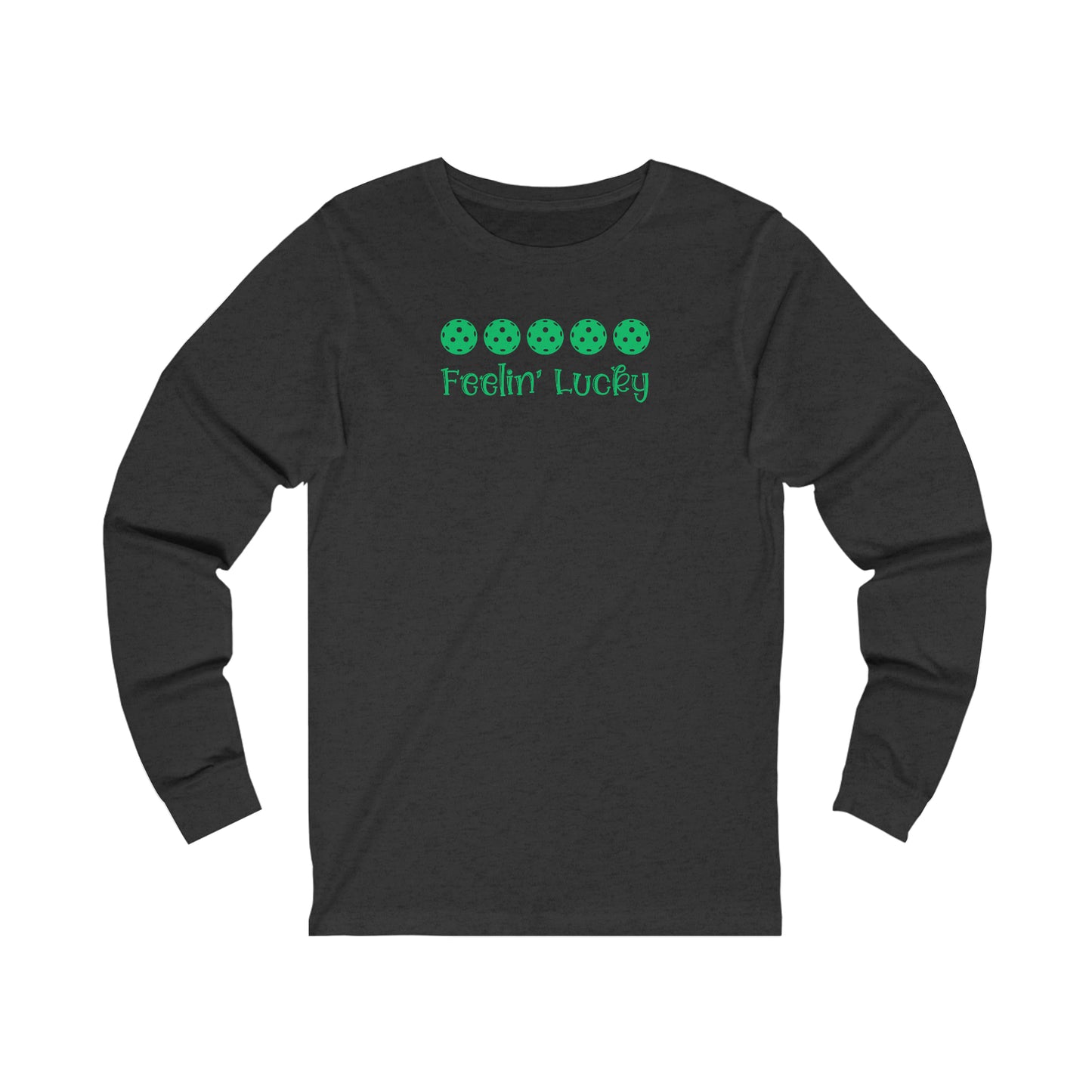 Feelin' Lucky Pickleball Unisex Long Sleeve Tee