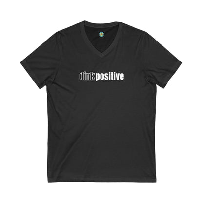 Dink Positive Unisex V-neck Tee