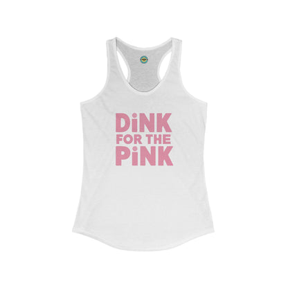 Dink For The Pink Women's Racerback Tank