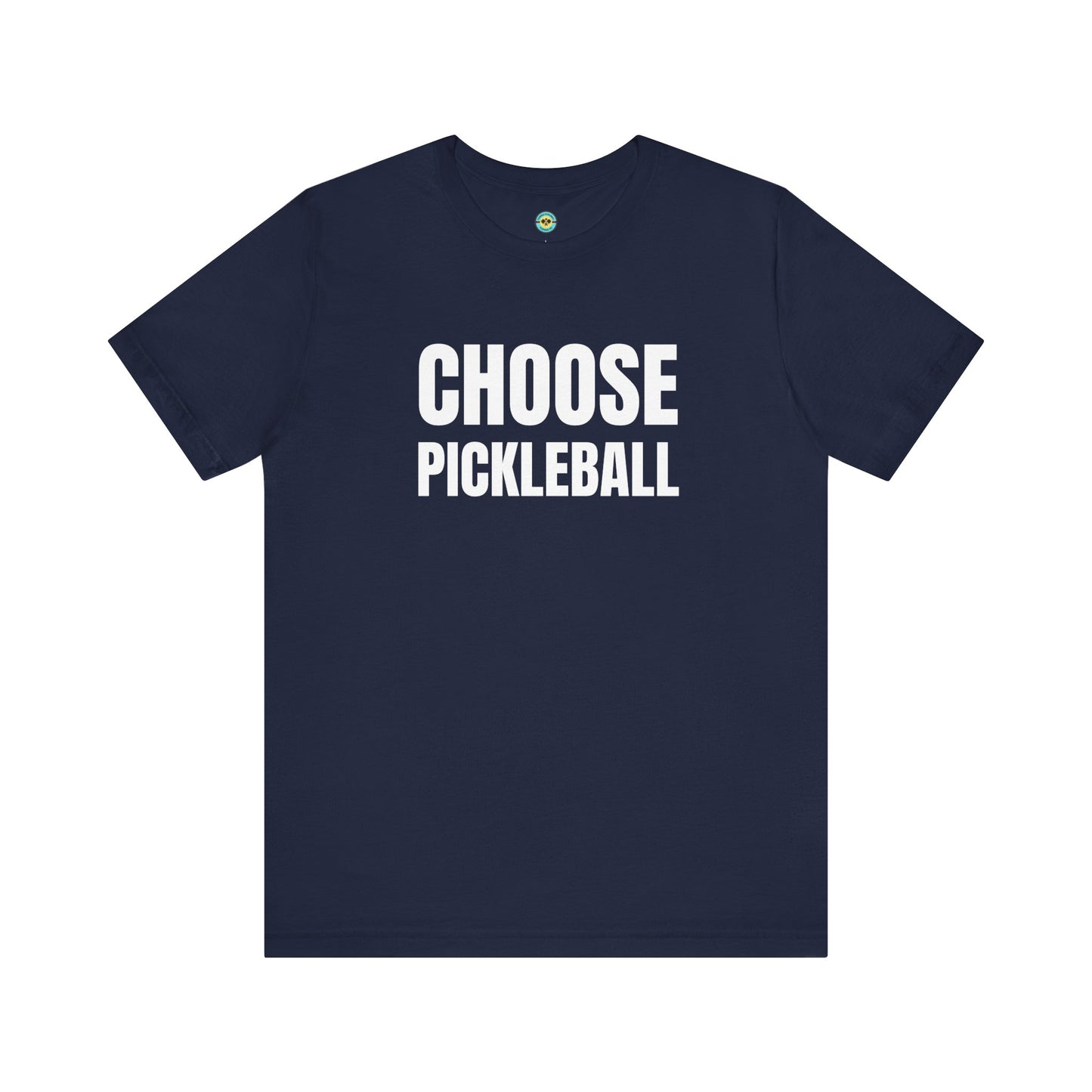 Choose Pickleball Unisex Tee