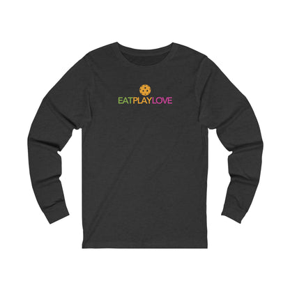 Eat Play Love Pickleball Unisex Long Sleeve Tee