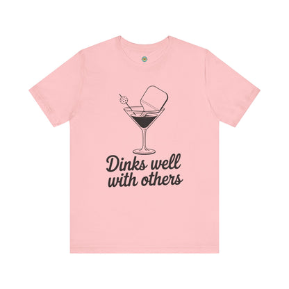 Dinks Well With Others Unisex Tee