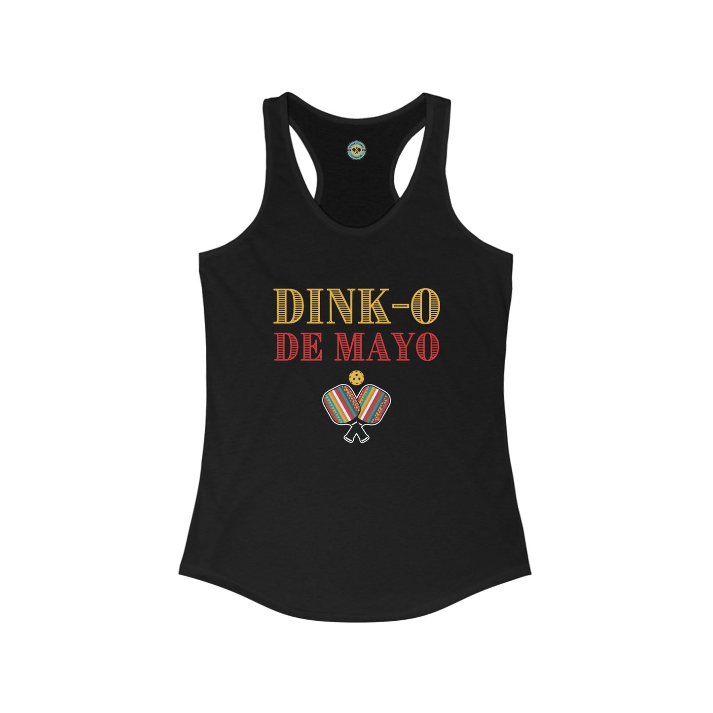 Dink-O De Mayo Pickleball Women's Racerback Tank