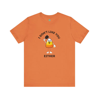 I Don't Like You Either Candy Corn Pickleball Unisex Tee