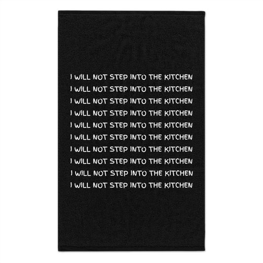 I Will Not Step Into The Kitchen Sport Towel