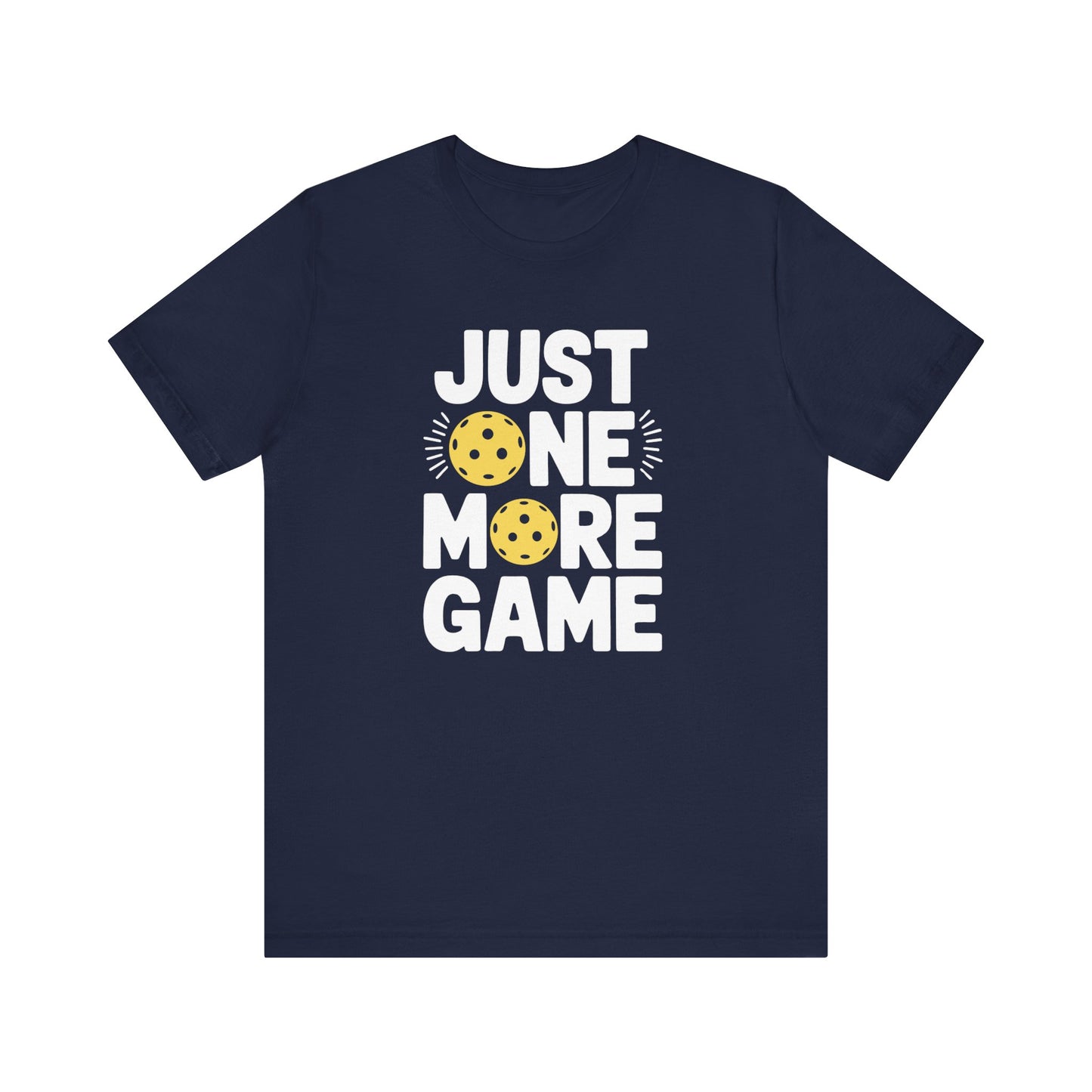 Just One More Game Pickleball Unisex Tee (Express Delivery)