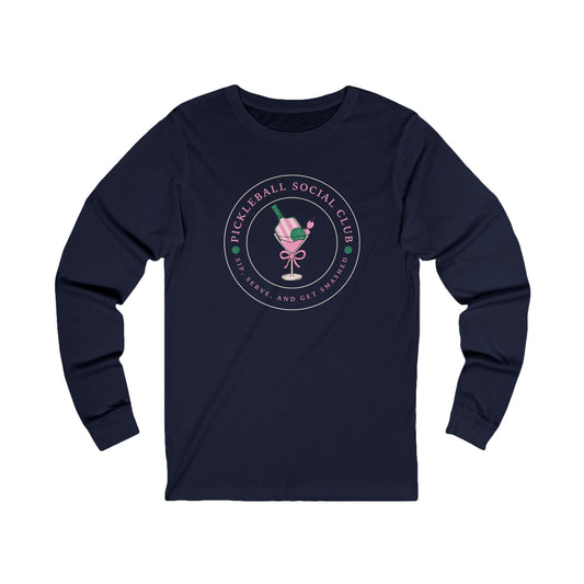Pickleball Social Club - Sip, Serve & Get Smashed Unisex Long Sleeve Tee