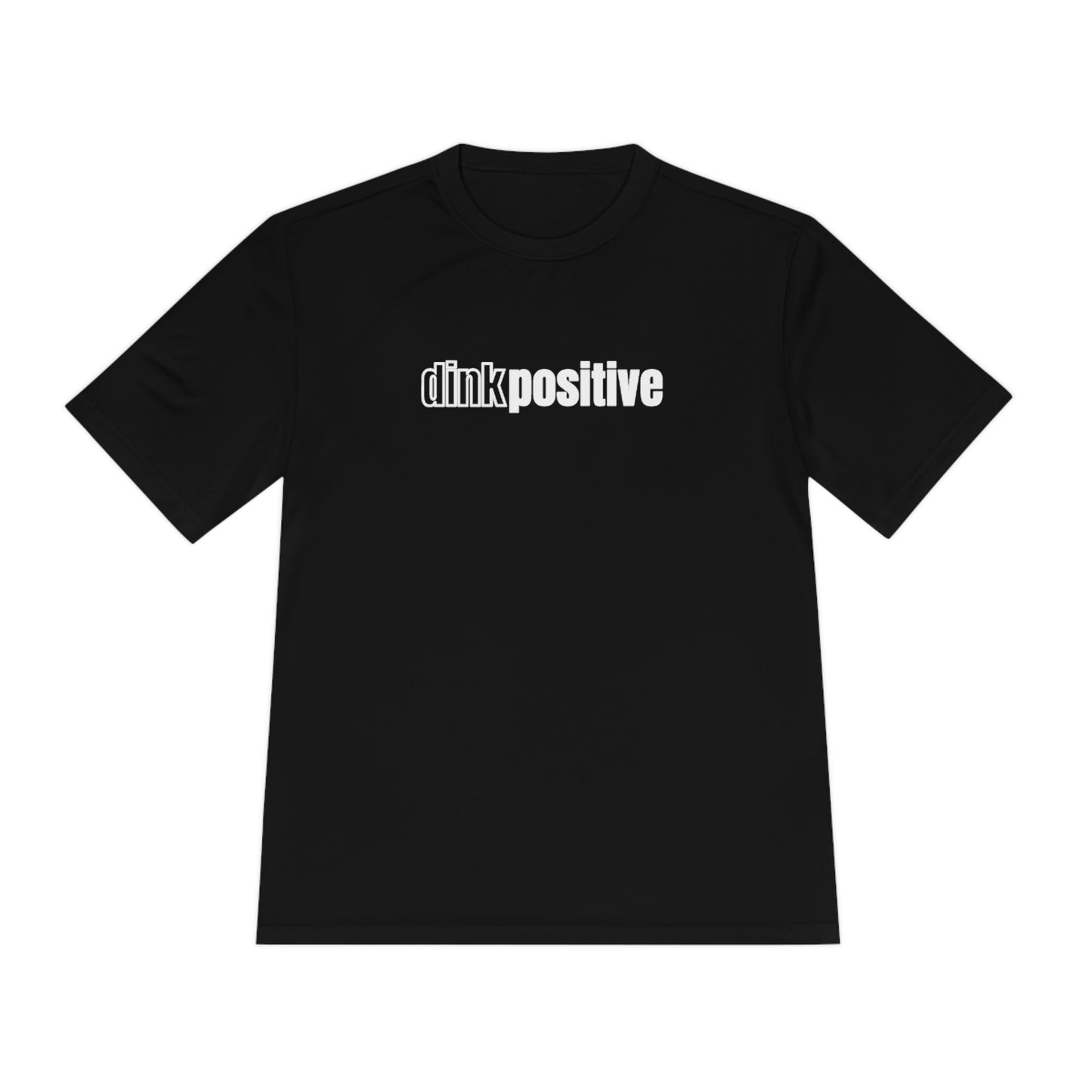 Dink Positive Unisex Performance Tee