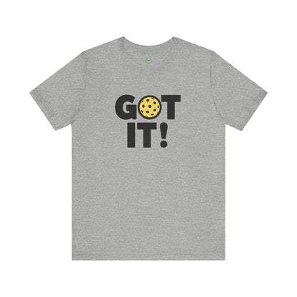 Got It! Oops. Yours Unisex Tee