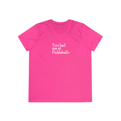 You Had Me At Pickleball Women's Performance Tee