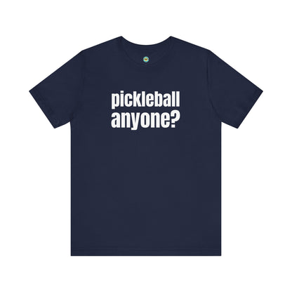 Pickleball Anyone? Unisex Tee