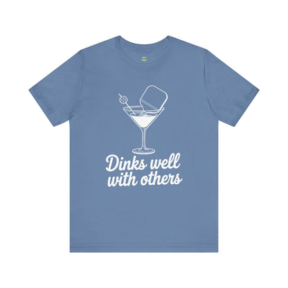 Dinks Well With Others Unisex Tee