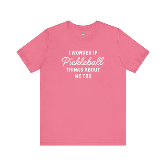 I Wonder If Pickleball Thinks About Me Too v2 Unisex Tee