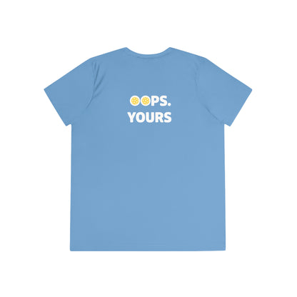 Got It! Oops. Yours Women's Performance Tee