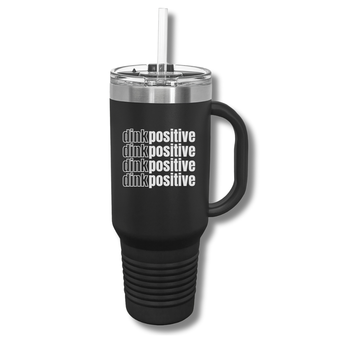 Dink Positive Insulated Tumbler, 40oz